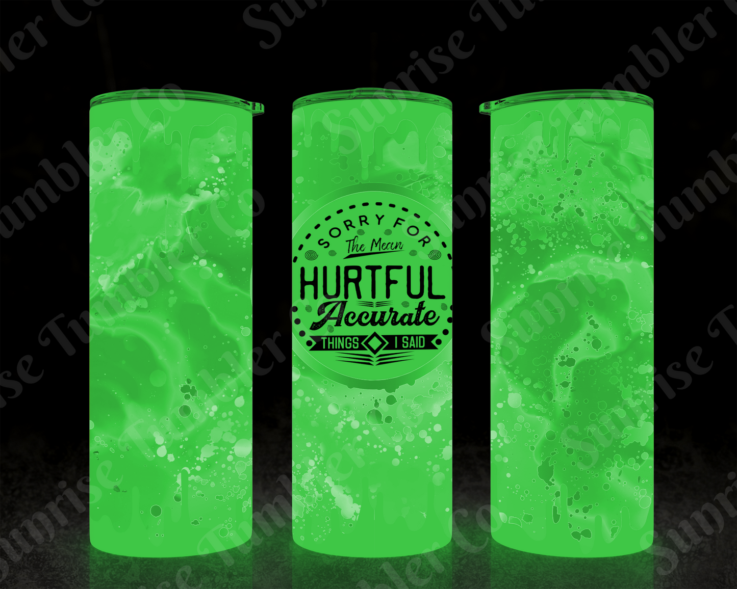 Sarcastic Sayings Variety Part 1 - 20oz or 30 oz Tumblers (Glow in The Dark Option Available)