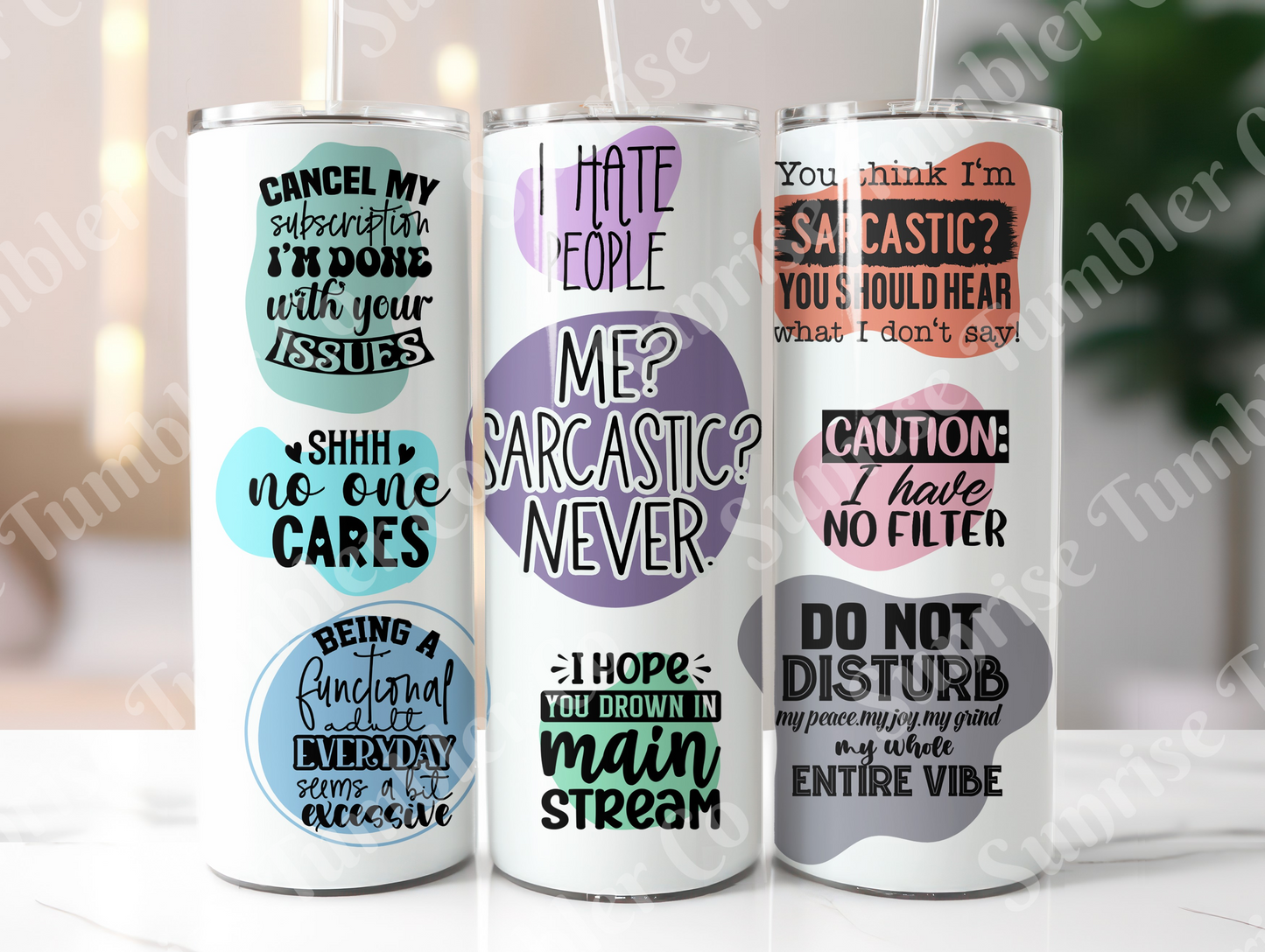 Sarcastic Sayings Variety Part 1 - 20oz or 30 oz Tumblers (Glow in The Dark Option Available)