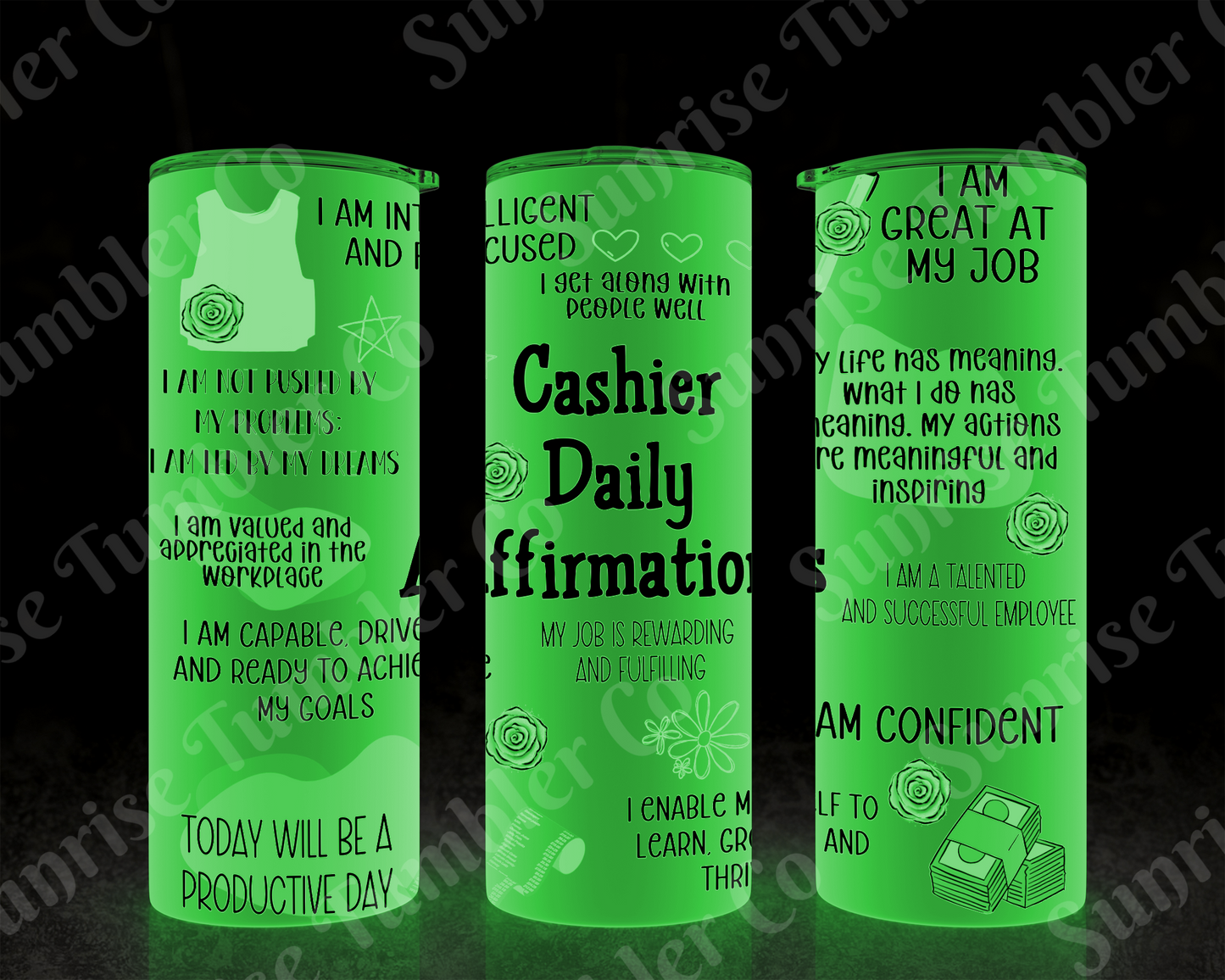 Positive and Inspirational Sayings Variety Part 3 - 20 oz and 30 oz Tumblers (Glow In The Dark Options Available)