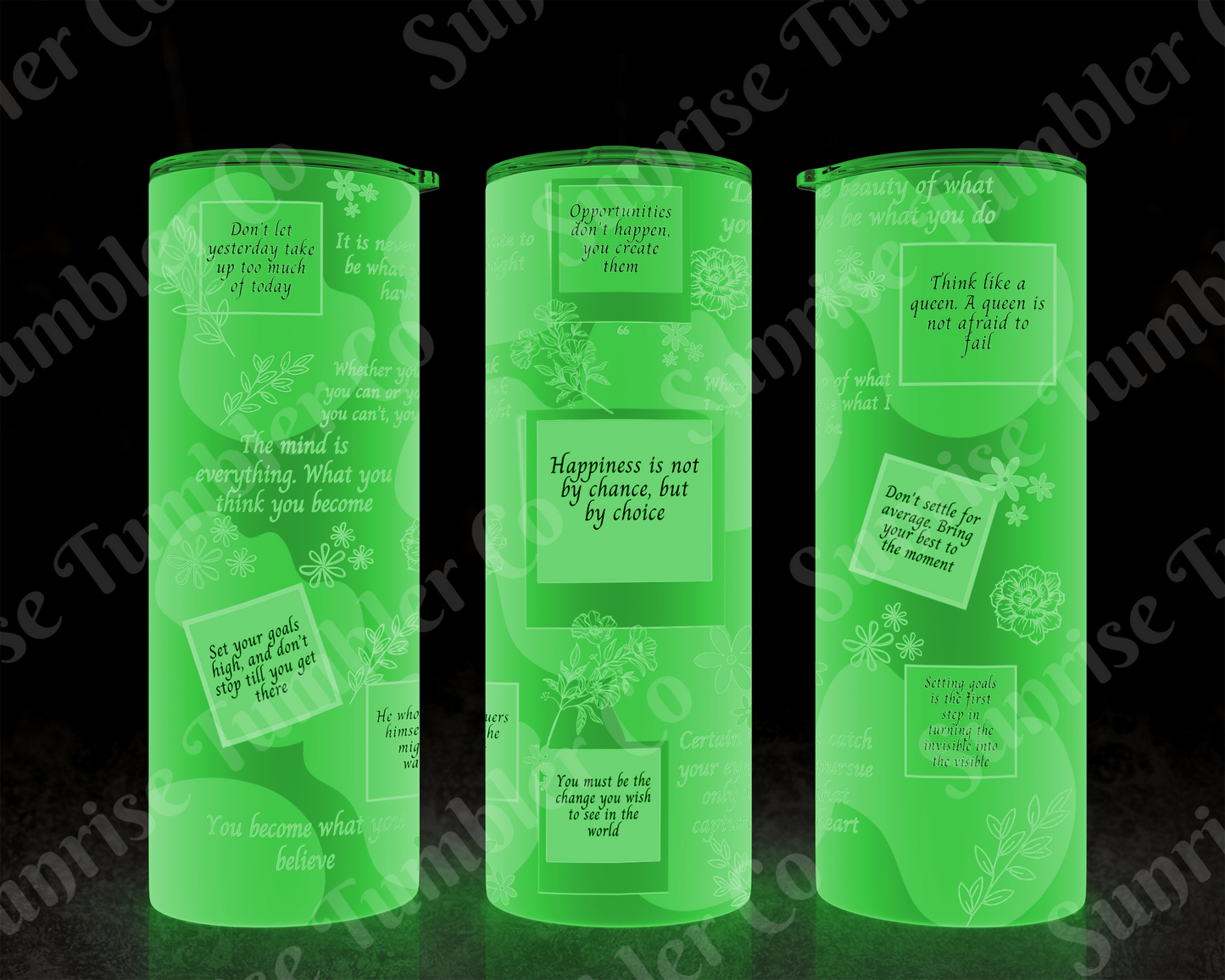 Positive and Inspirational Sayings Variety Part 2 - 20 oz and 30 oz Tumblers (Glow In The Dark Option Available)