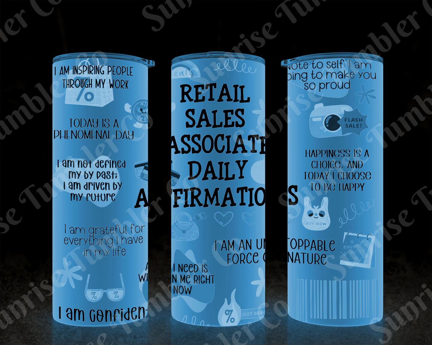 Positive and Inspirational Variety Part 4 - 20 oz and 30 oz Tumblers 9glow In The Dark Option Available)