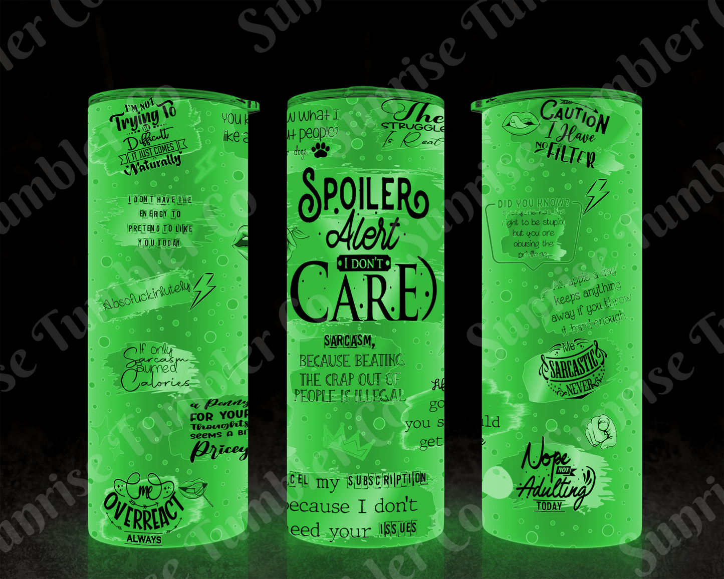 Sarcastic Sayings Variety Part 4 - 20oz or 30 oz Tumblers (Glow in The Dark Option Available)