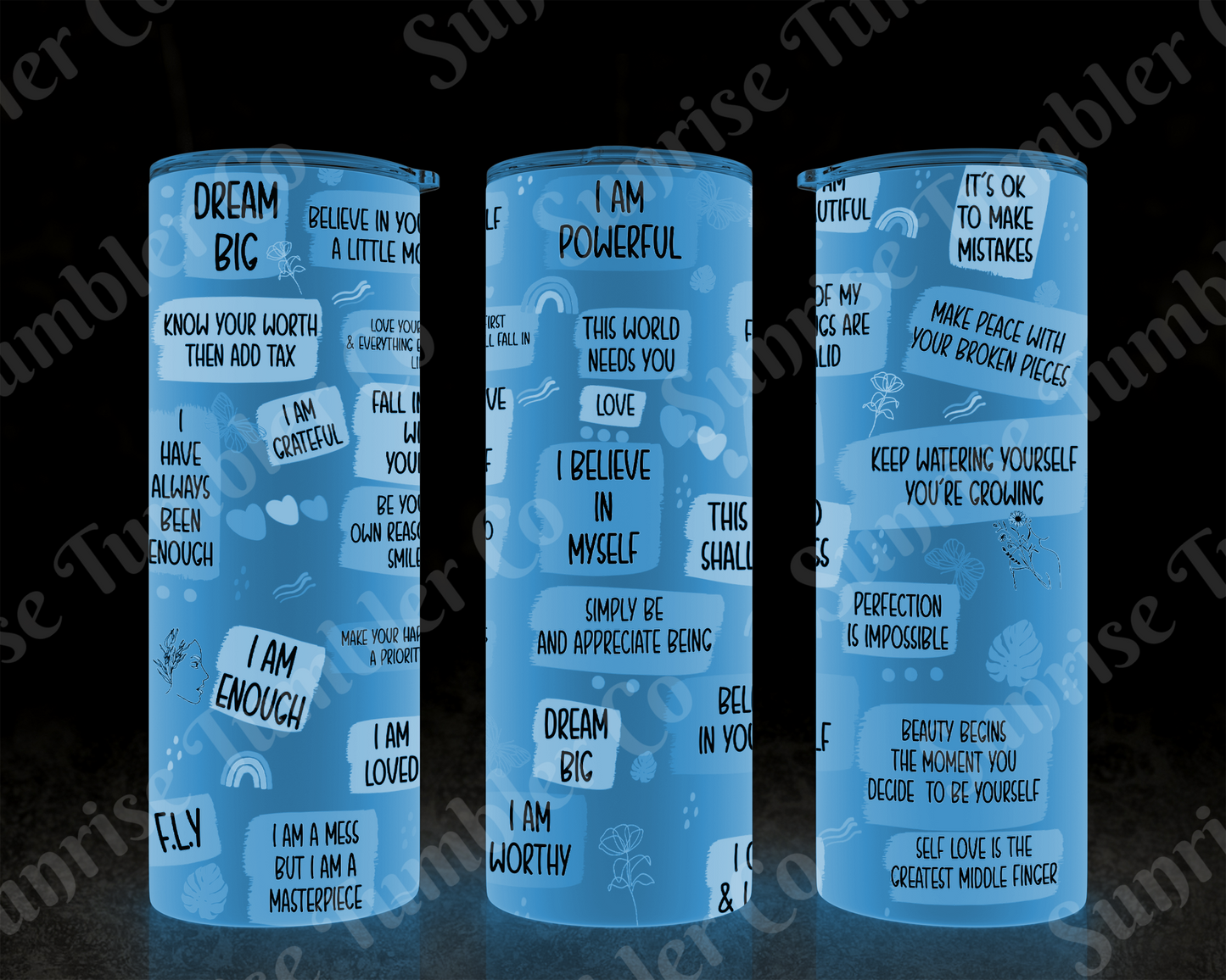 Positive and Inspirational Variety Part 4 - 20 oz and 30 oz Tumblers 9glow In The Dark Option Available)