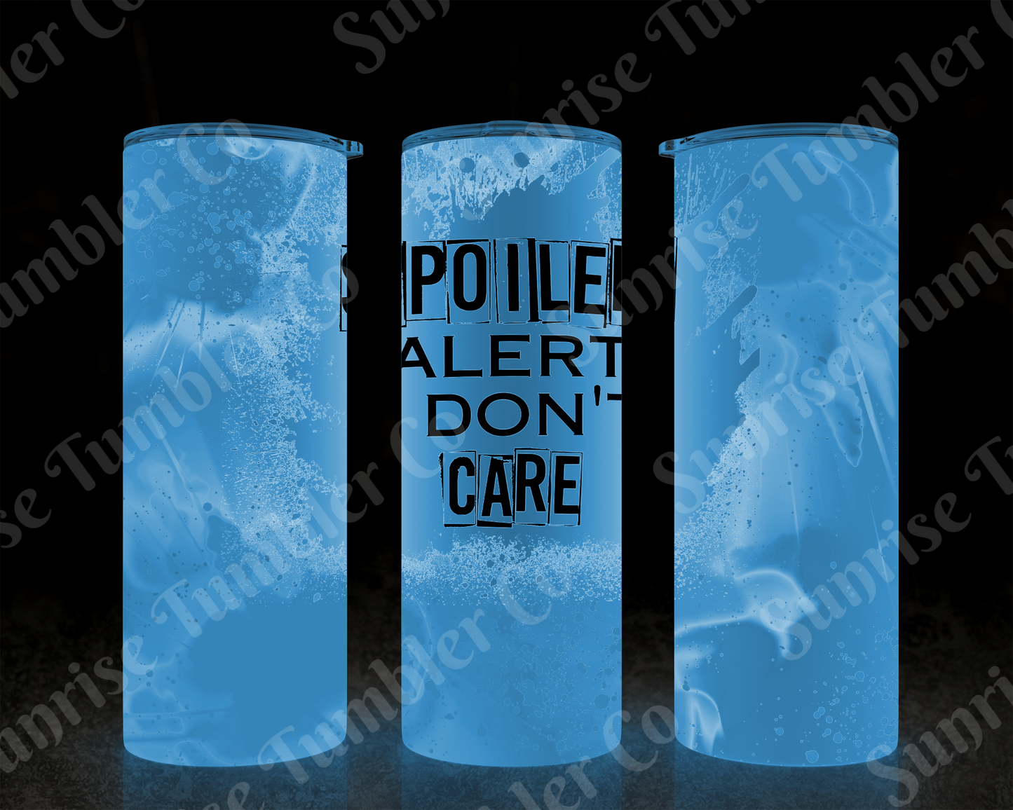 Sarcastic Sayings Variety Part 4 - 20oz or 30 oz Tumblers (Glow in The Dark Option Available)