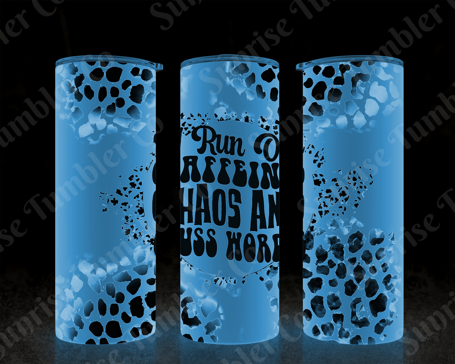 Sarcastic Sayings Variety Part 1 - 20oz or 30 oz Tumblers (Glow in The Dark Option Available)