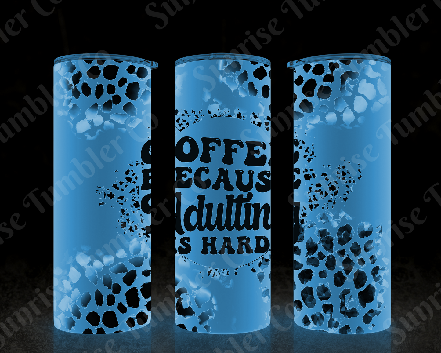 Sarcastic Sayings Variety Part 1 - 20oz or 30 oz Tumblers (Glow in The Dark Option Available)