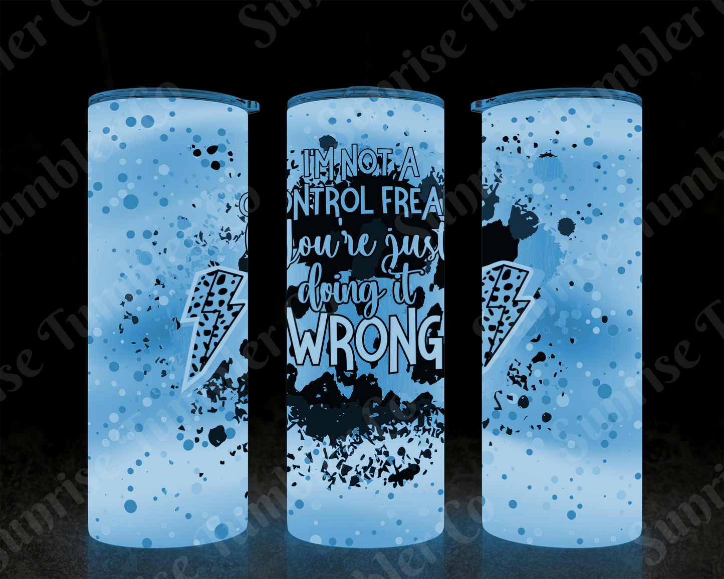 Sarcastic Sayings Variety Part 1 - 20oz or 30 oz Tumblers (Glow in The Dark Option Available)