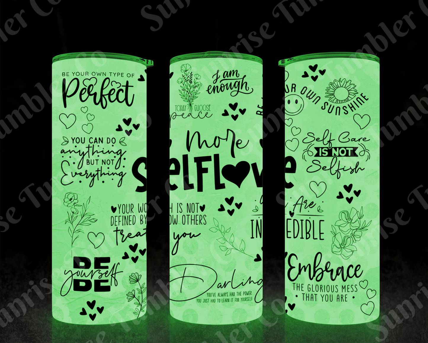 Positive and Inspirational Variety Part 4 - 20 oz and 30 oz Tumblers 9glow In The Dark Option Available)