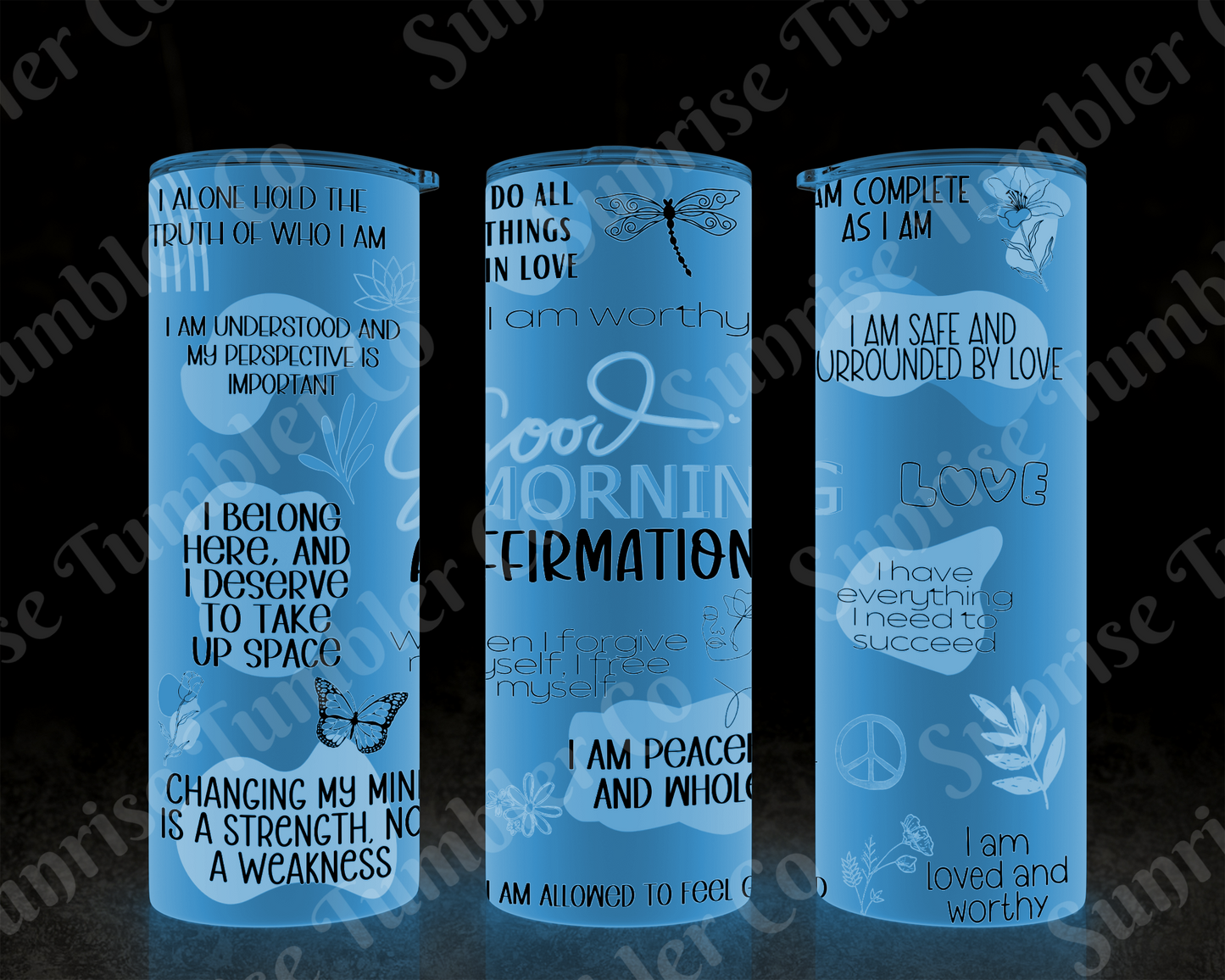 Positive and Inspirational Variety Part 4 - 20 oz and 30 oz Tumblers 9glow In The Dark Option Available)
