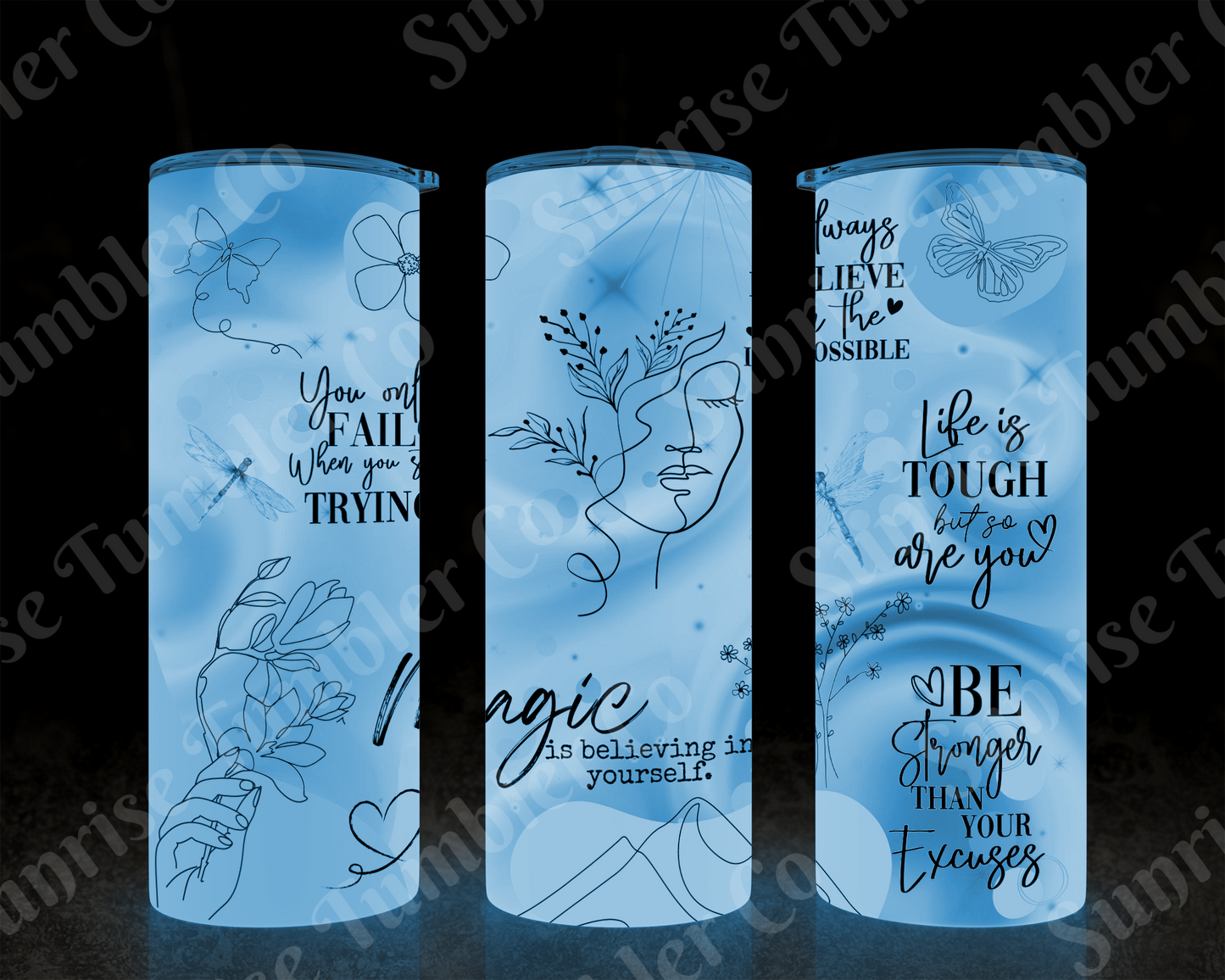 Positive and Inspirational Variety Part 4 - 20 oz and 30 oz Tumblers 9glow In The Dark Option Available)