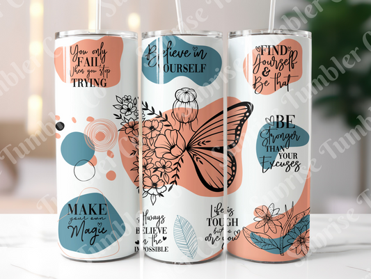 Positive and Inspirational Sayings Variety Part 2 - 20 oz and 30 oz Tumblers (Glow In The Dark Option Available)