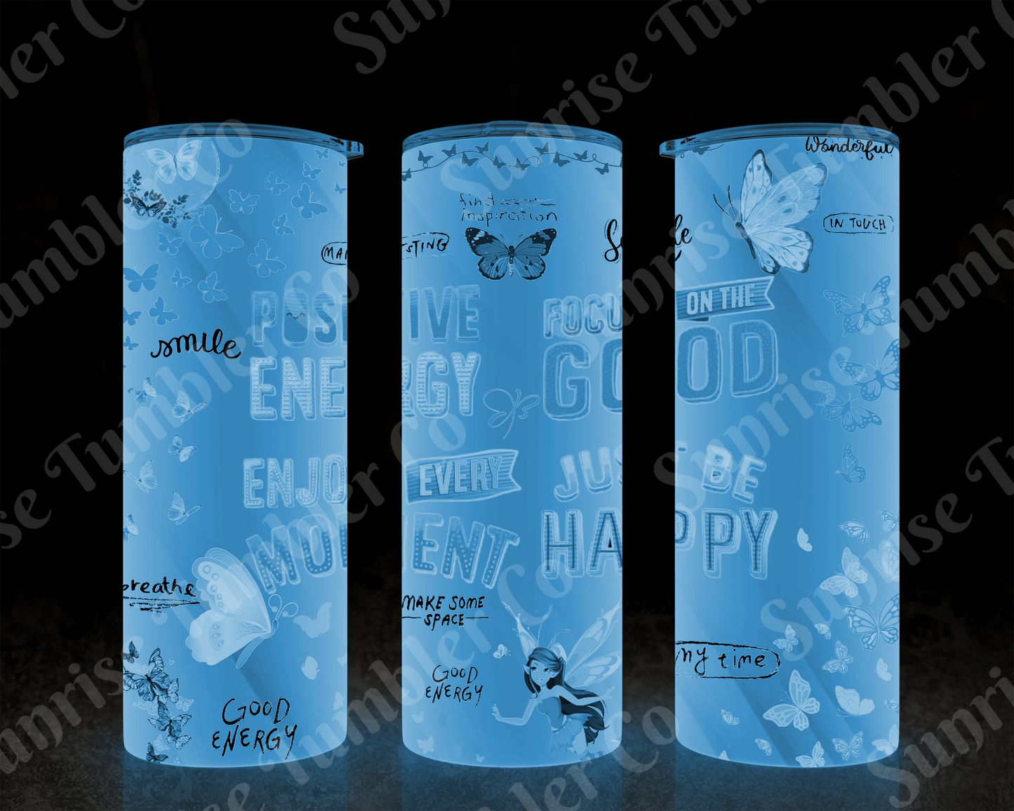 Positive and Inspirational Sayings Variety Part 2 - 20 oz and 30 oz Tumblers (Glow In The Dark Option Available)