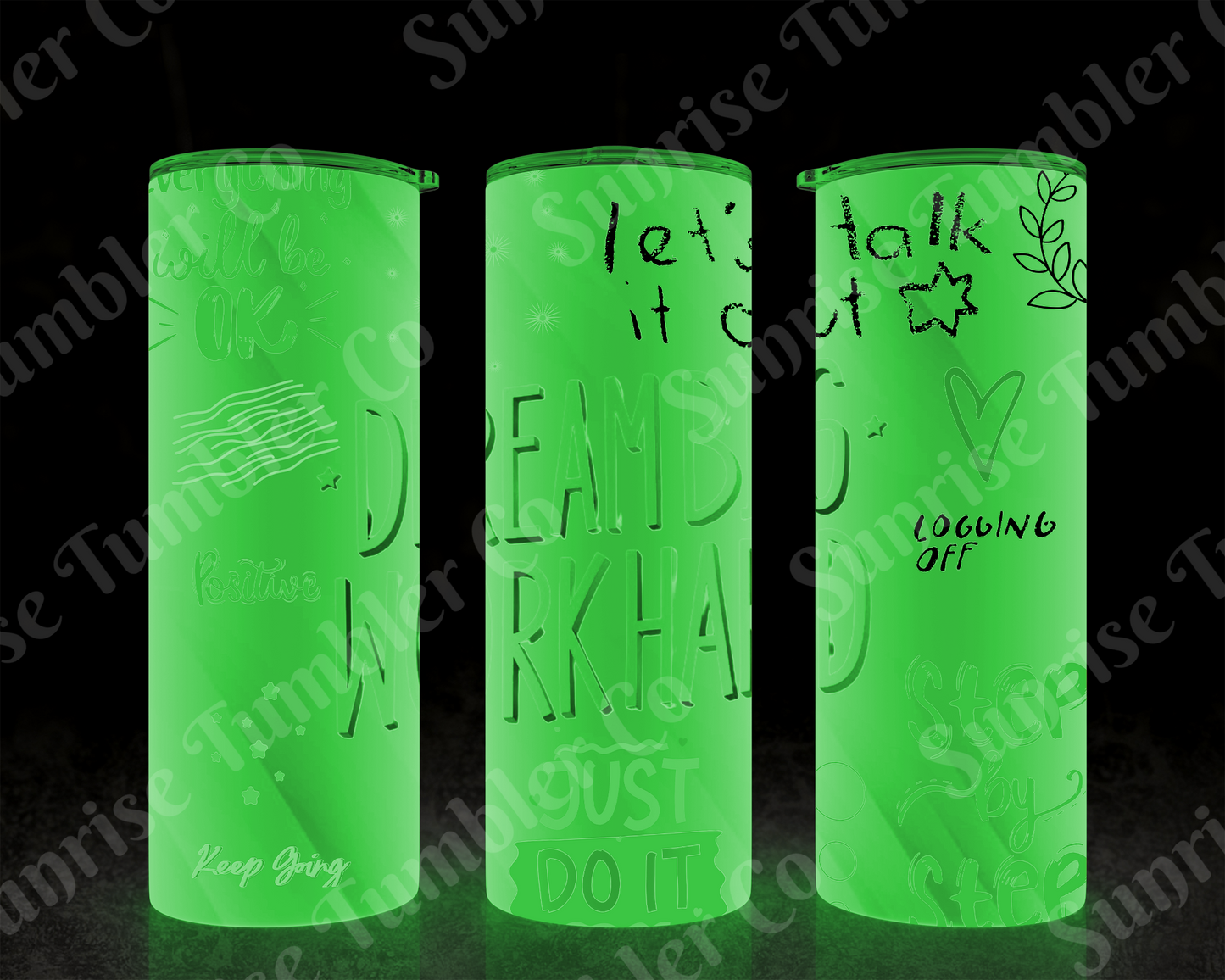 Positive and Inspirational Sayings Variety Part 2 - 20 oz and 30 oz Tumblers (Glow In The Dark Option Available)