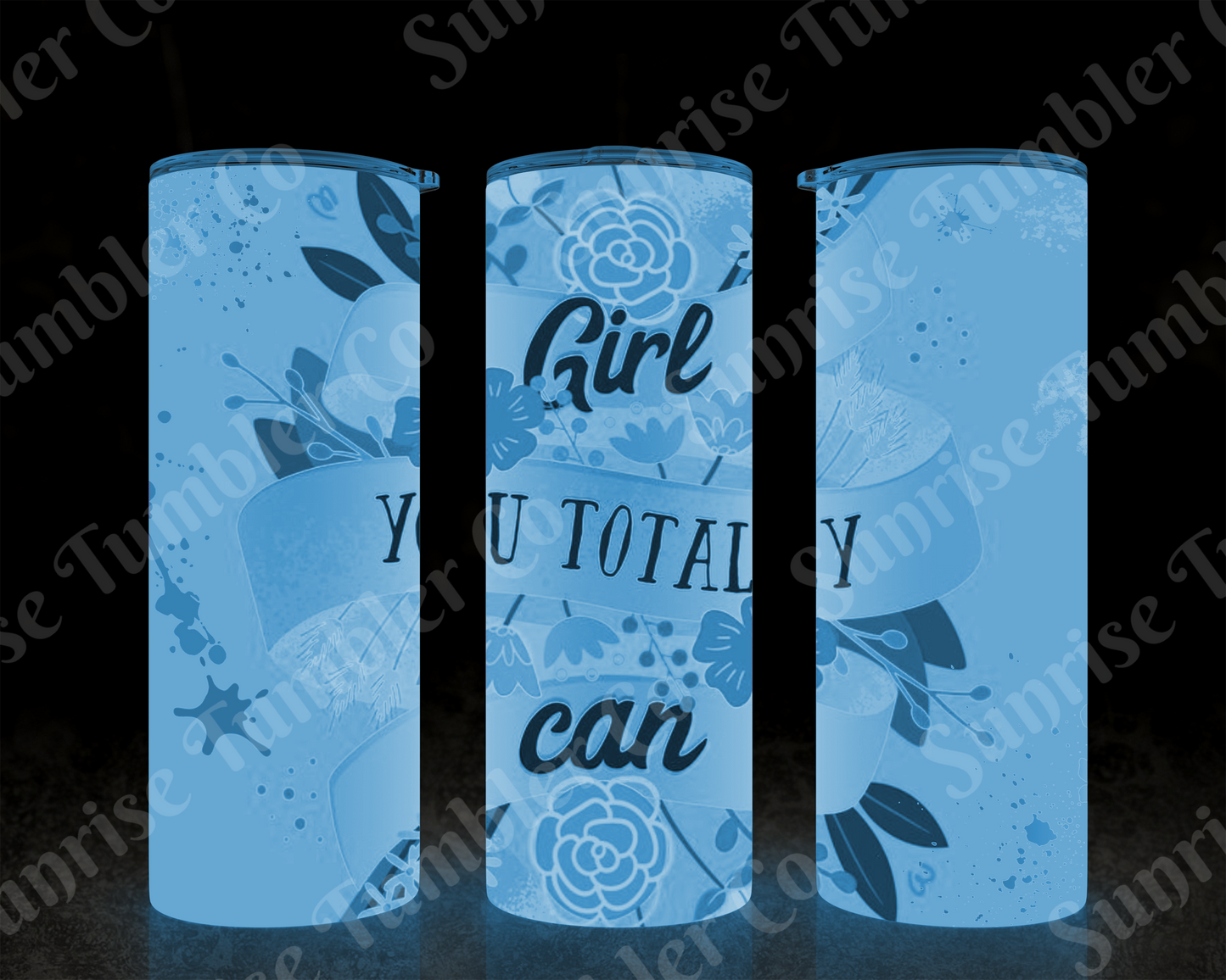 Positive and Inspirational Sayings Variety Part 2 - 20 oz and 30 oz Tumblers (Glow In The Dark Option Available)