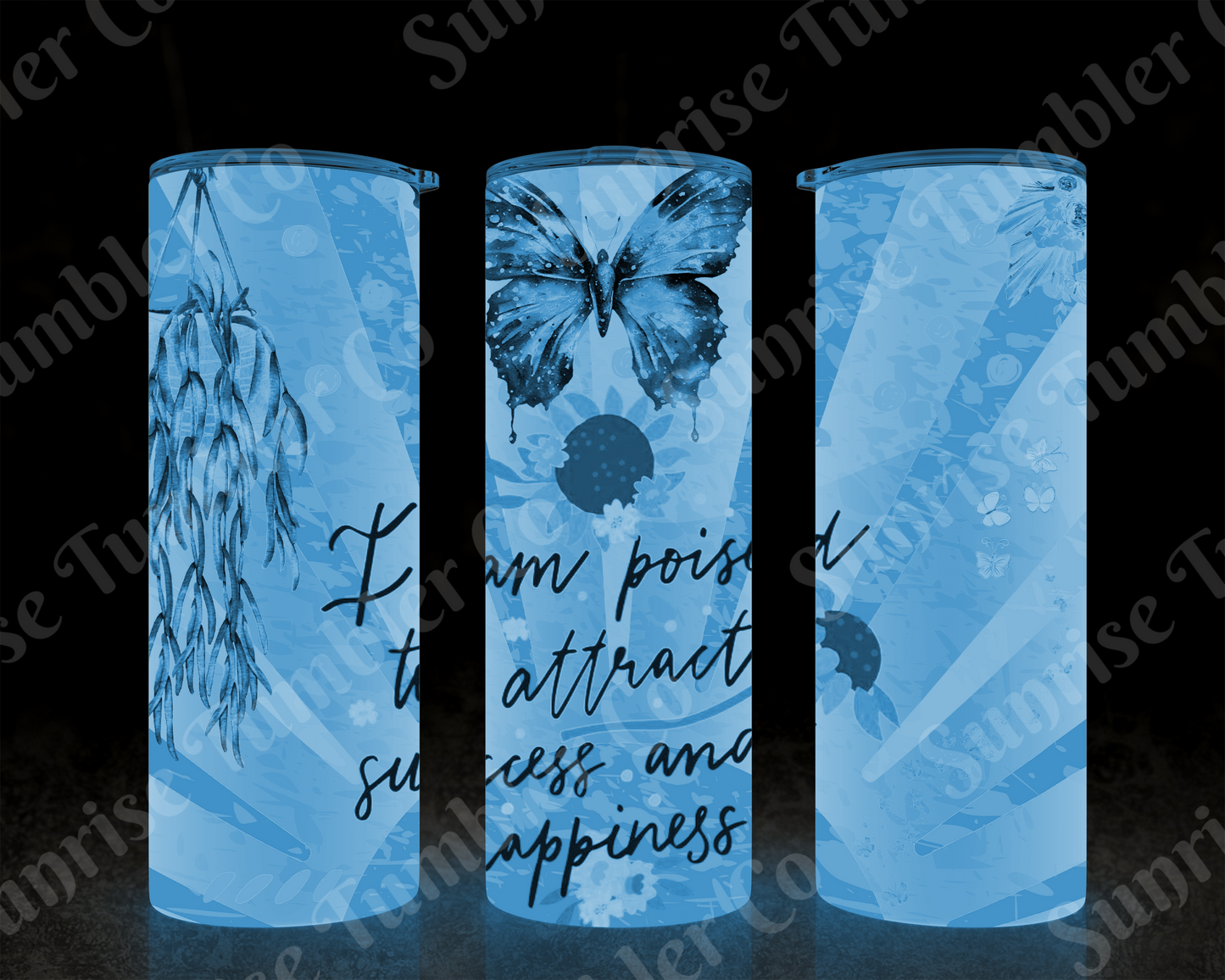 Positive and Inspirational Sayings Variety Part 2 - 20 oz and 30 oz Tumblers (Glow In The Dark Option Available)