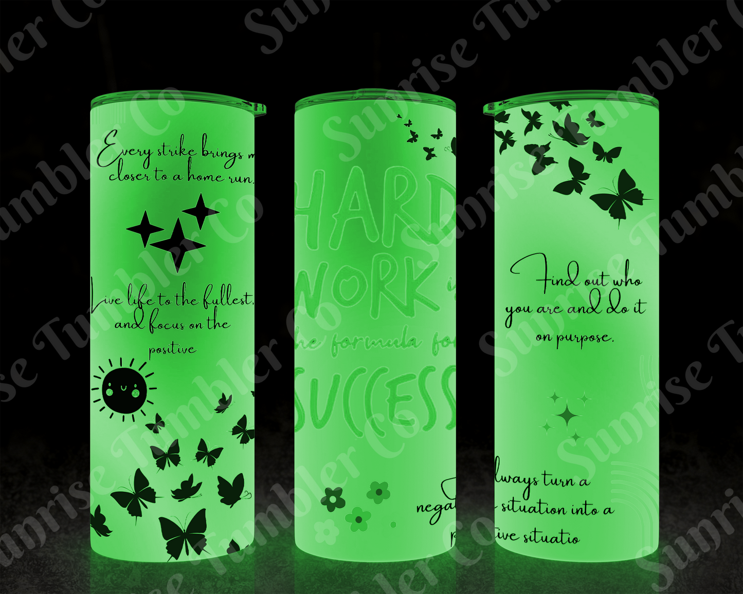 Positive and Inspirational Sayings Variety Part 2 - 20 oz and 30 oz Tumblers (Glow In The Dark Option Available)