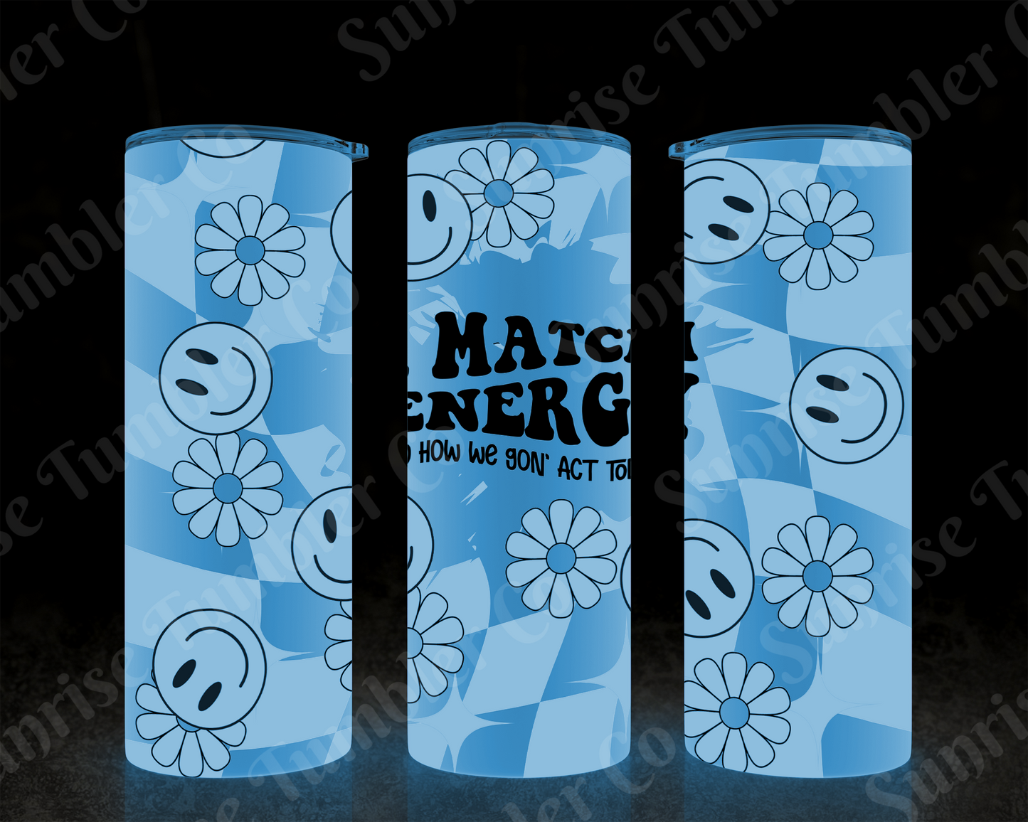 Sarcastic Sayings Variety Part 3 - 20 oz and 30 oz Tumblers (Glow In The Dark Option Available)