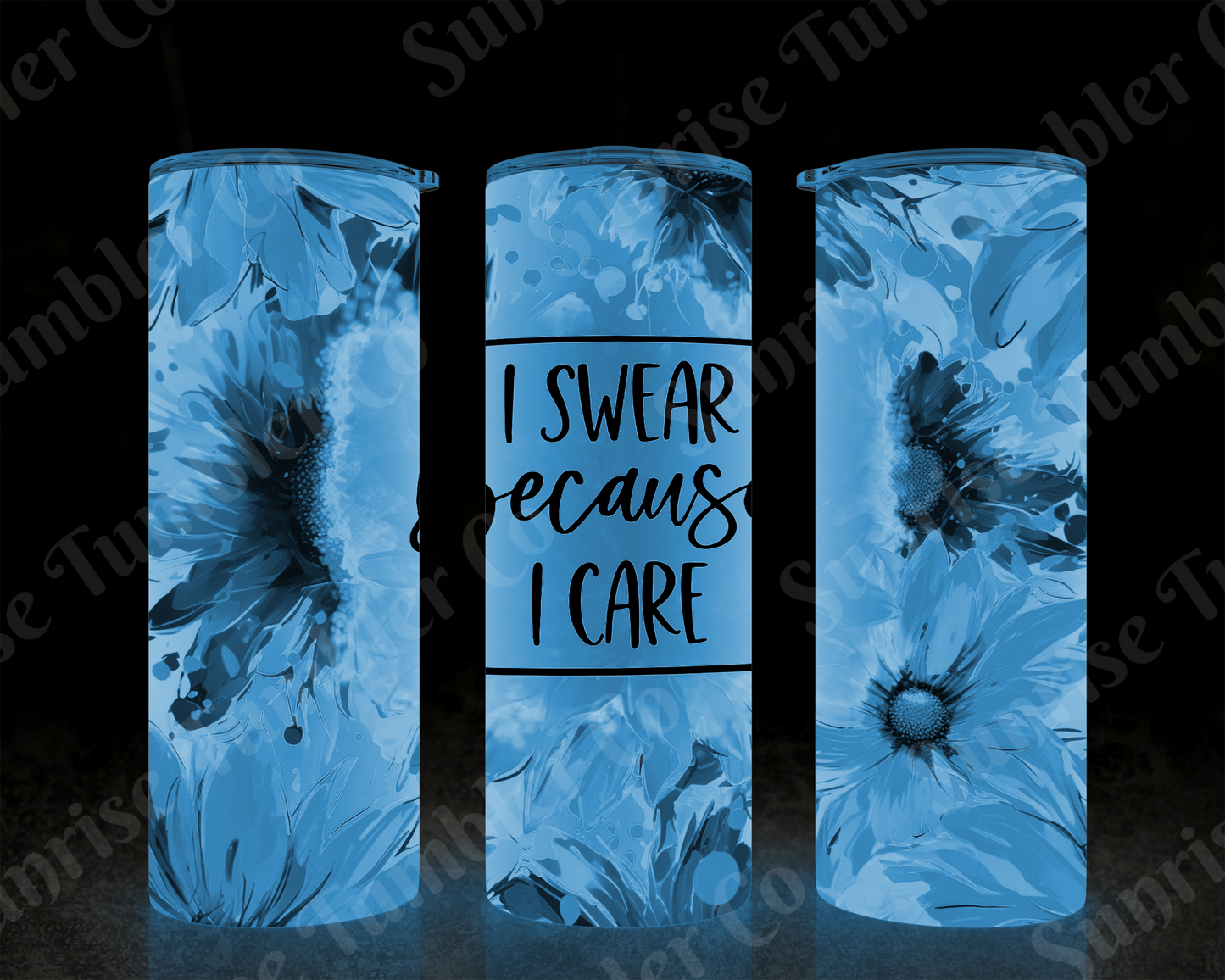 Sarcastic Sayings Variety Part 3 - 20 oz and 30 oz Tumblers (Glow In The Dark Option Available)