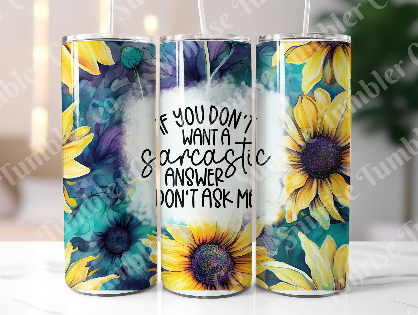 Sarcastic Sayings Variety Part 3 - 20 oz and 30 oz Tumblers (Glow In The Dark Option Available)