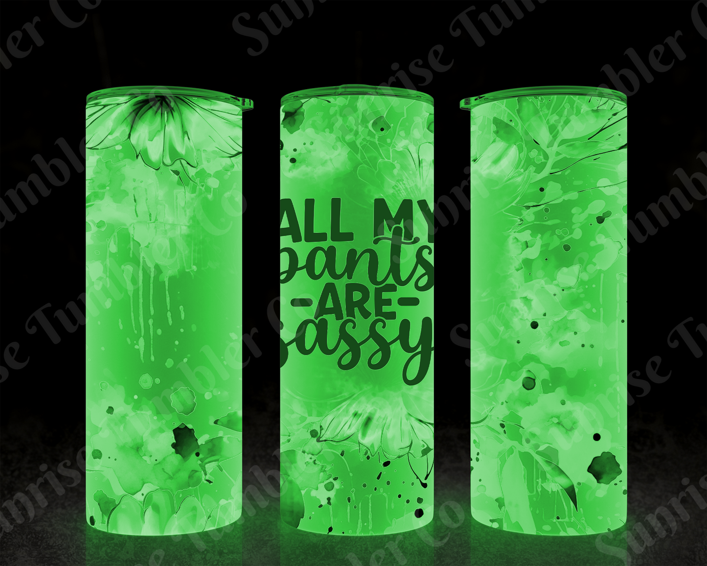 Sarcastic Sayings Variety Part 3 - 20 oz and 30 oz Tumblers (Glow In The Dark Option Available)