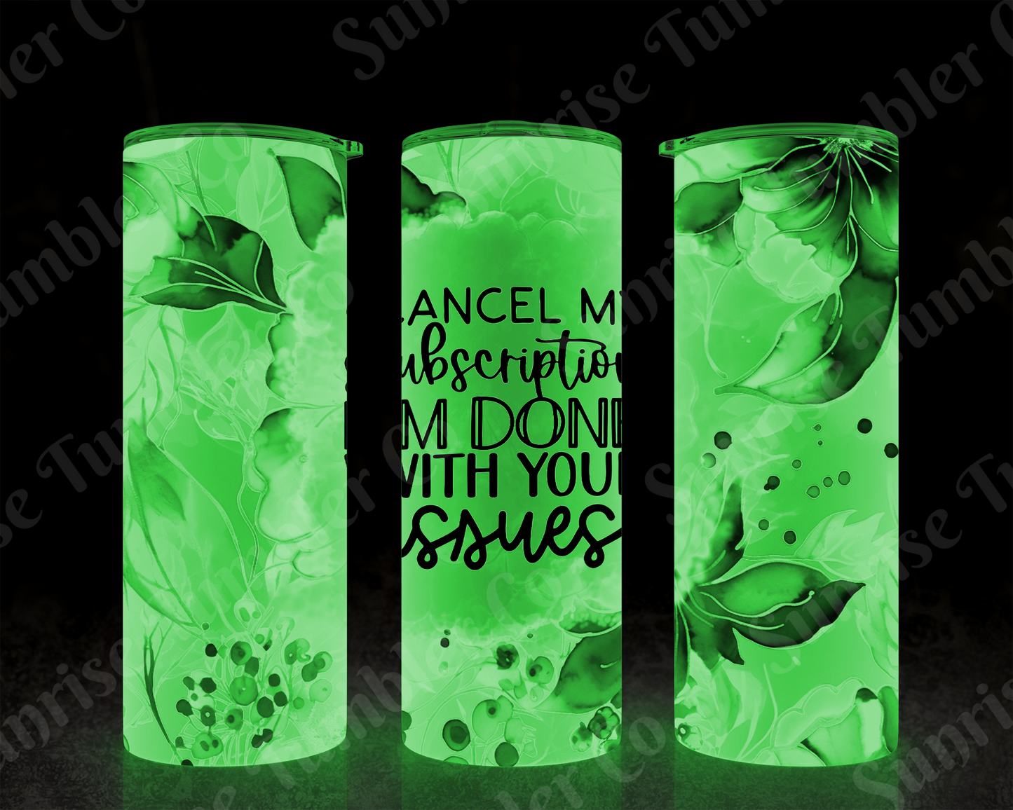 Sarcastic Sayings Variety Part 3 - 20 oz and 30 oz Tumblers (Glow In The Dark Option Available)