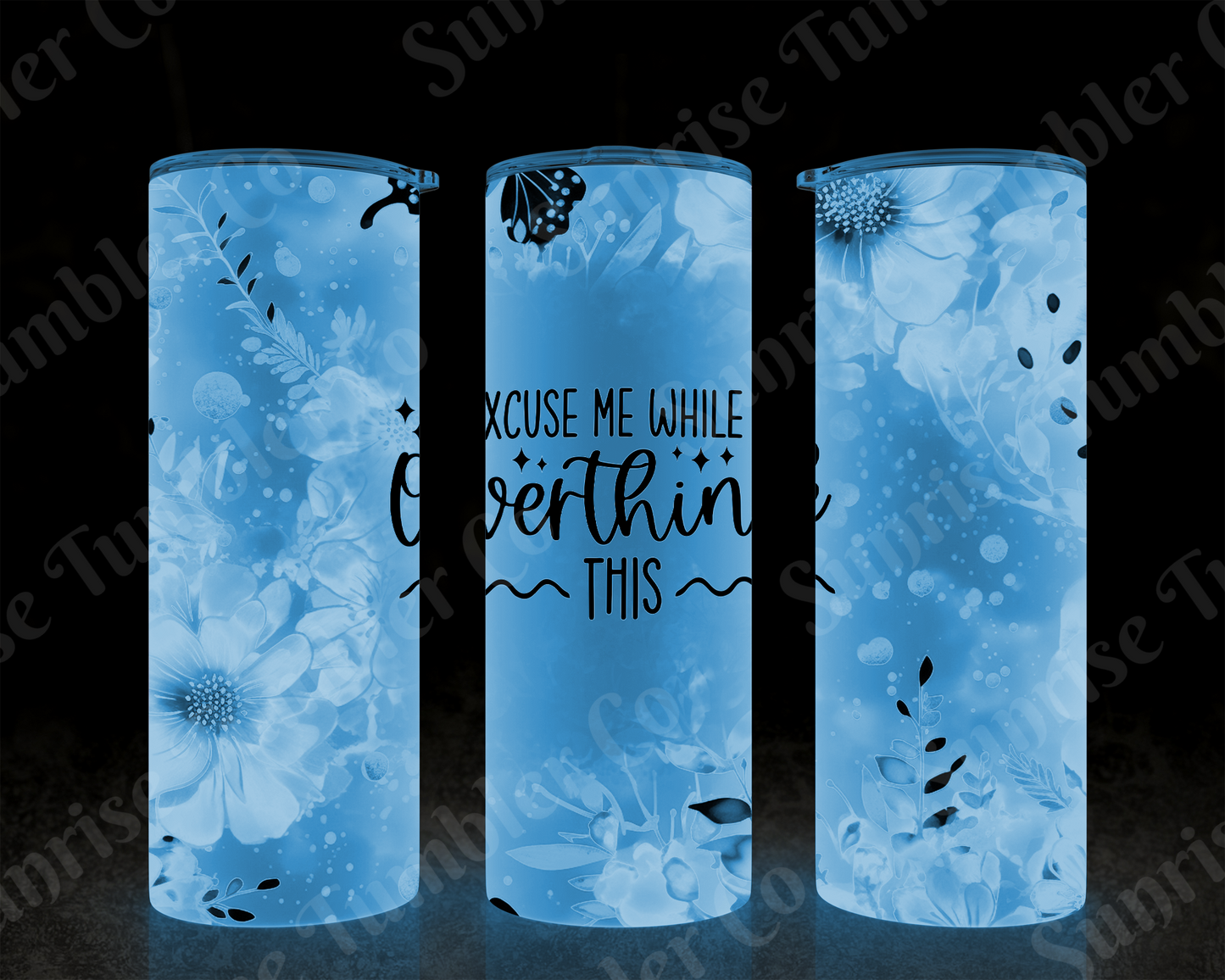 Sarcastic Sayings Variety Part 3 - 20 oz and 30 oz Tumblers (Glow In The Dark Option Available)