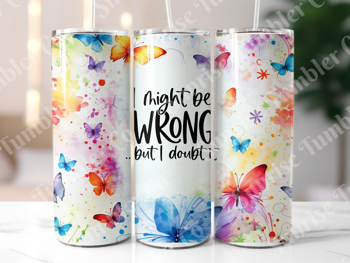 Sarcastic Sayings Variety Part 3 - 20 oz and 30 oz Tumblers (Glow In The Dark Option Available)