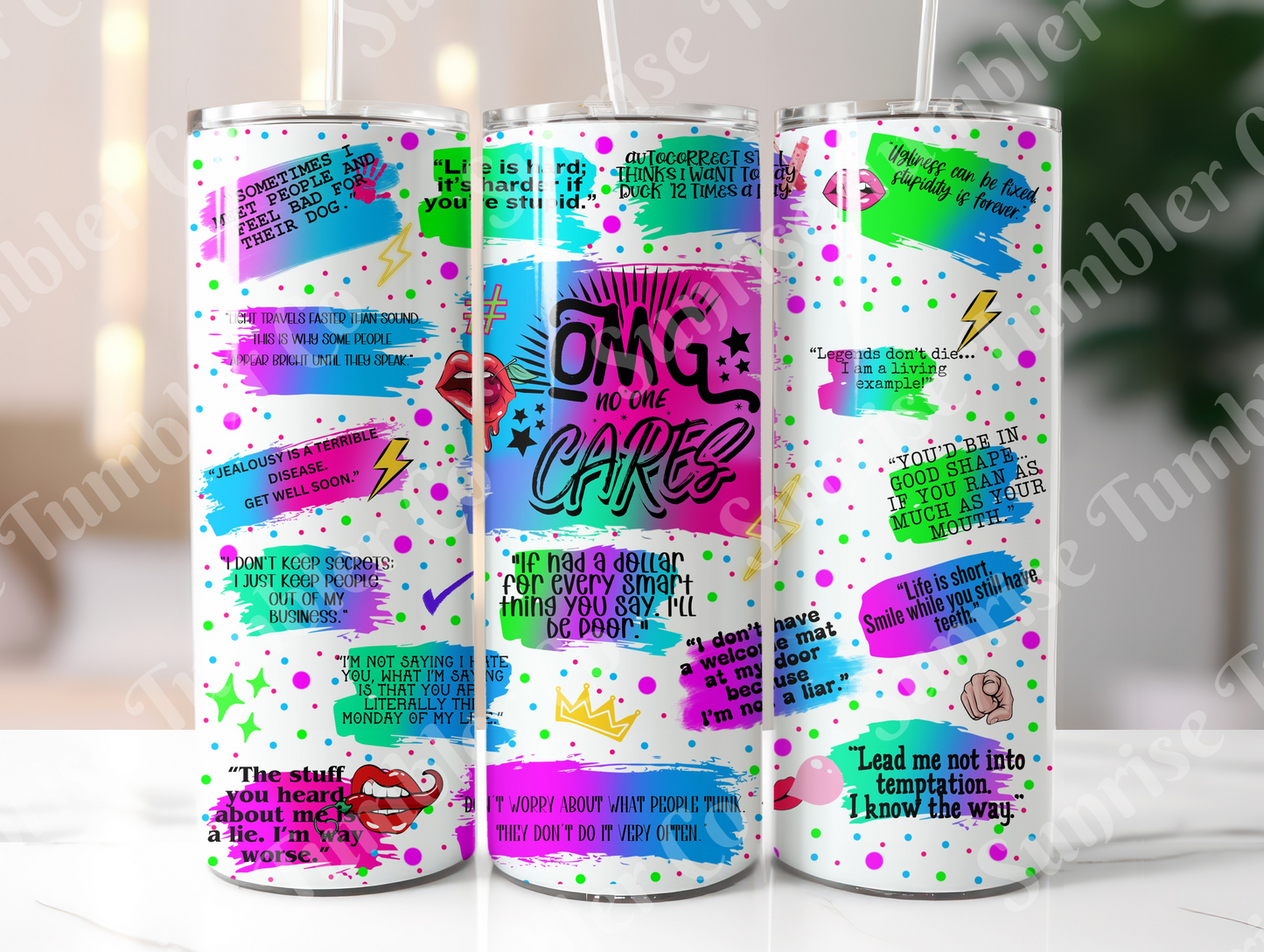 Sarcastic Sayings Variety Part 4 - 20oz or 30 oz Tumblers (Glow in The Dark Option Available)