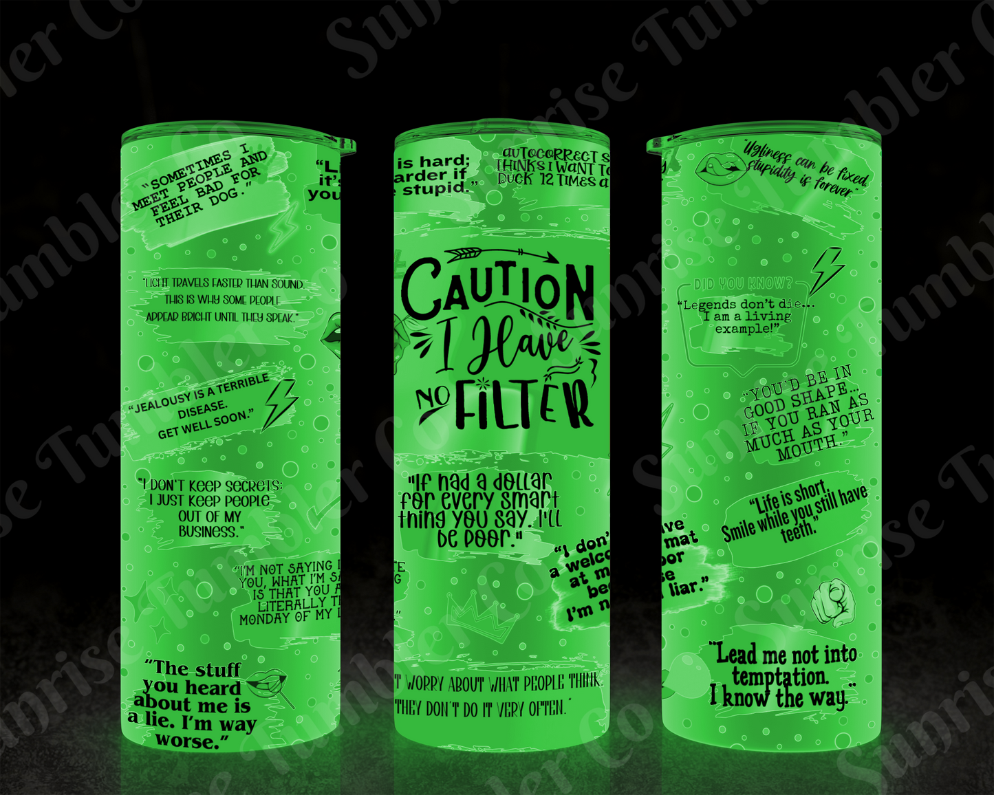 Sarcastic Sayings Variety Part 3 - 20 oz and 30 oz Tumblers (Glow In The Dark Option Available)
