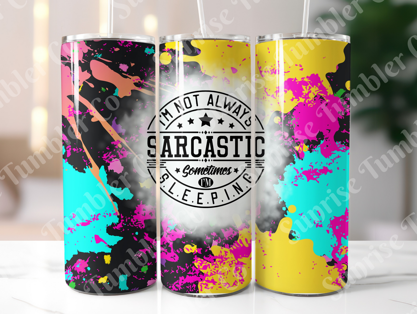 Sarcastic Sayings Variety Part 4 - 20oz or 30 oz Tumblers (Glow in The Dark Option Available)