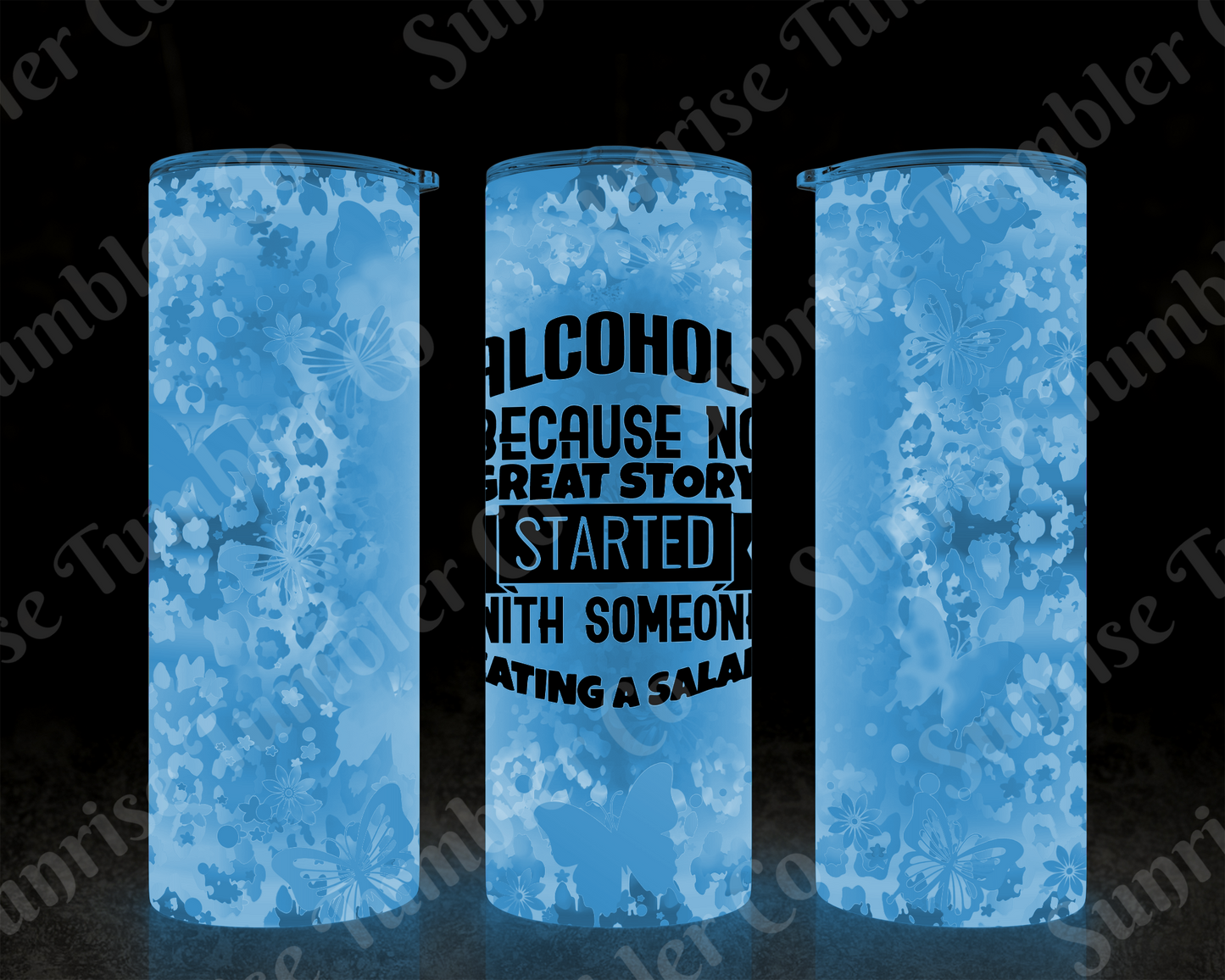 Sarcastic Sayings Variety Part 4 - 20oz or 30 oz Tumblers (Glow in The Dark Option Available)