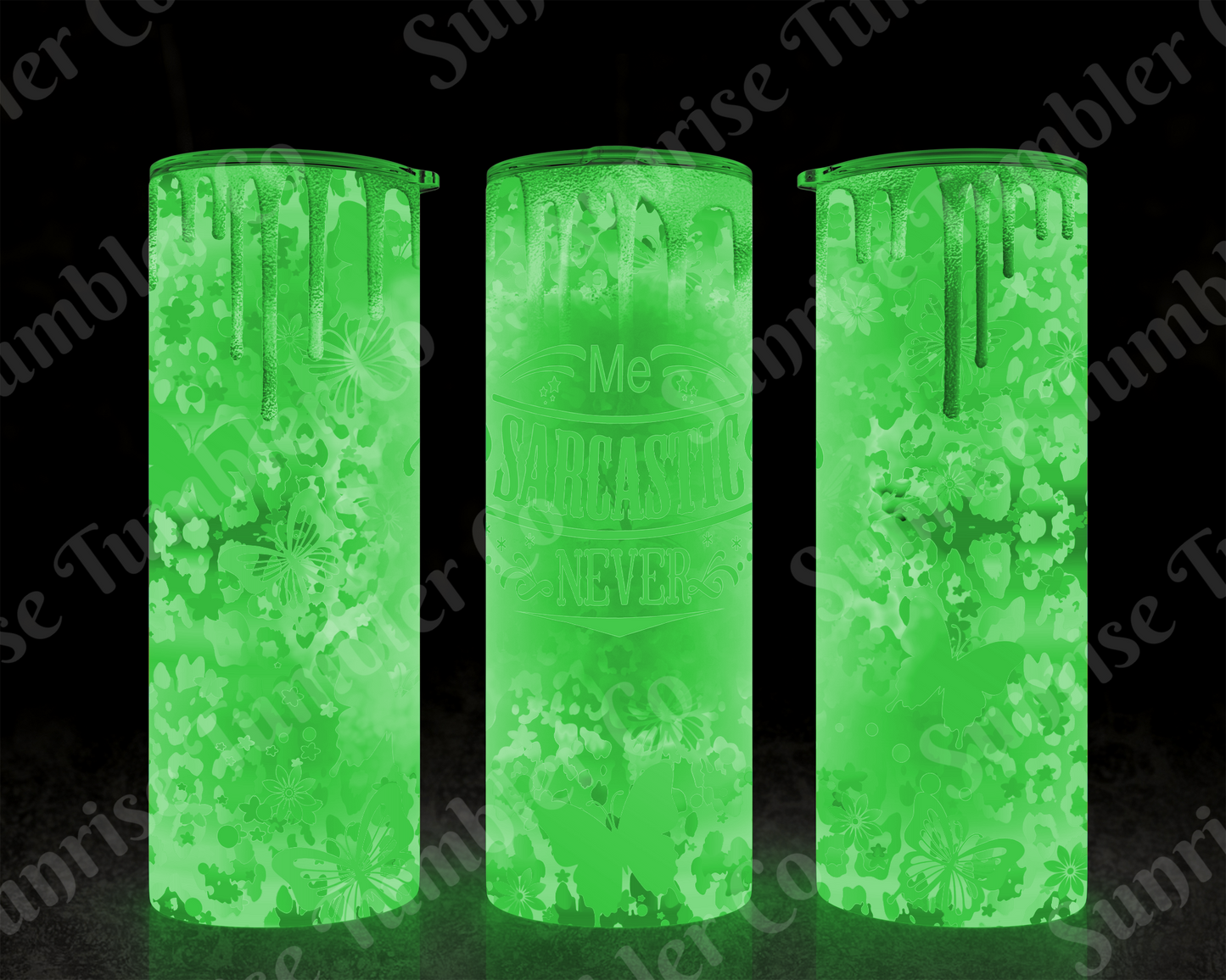 Sarcastic Sayings Variety Part 4 - 20oz or 30 oz Tumblers (Glow in The Dark Option Available)