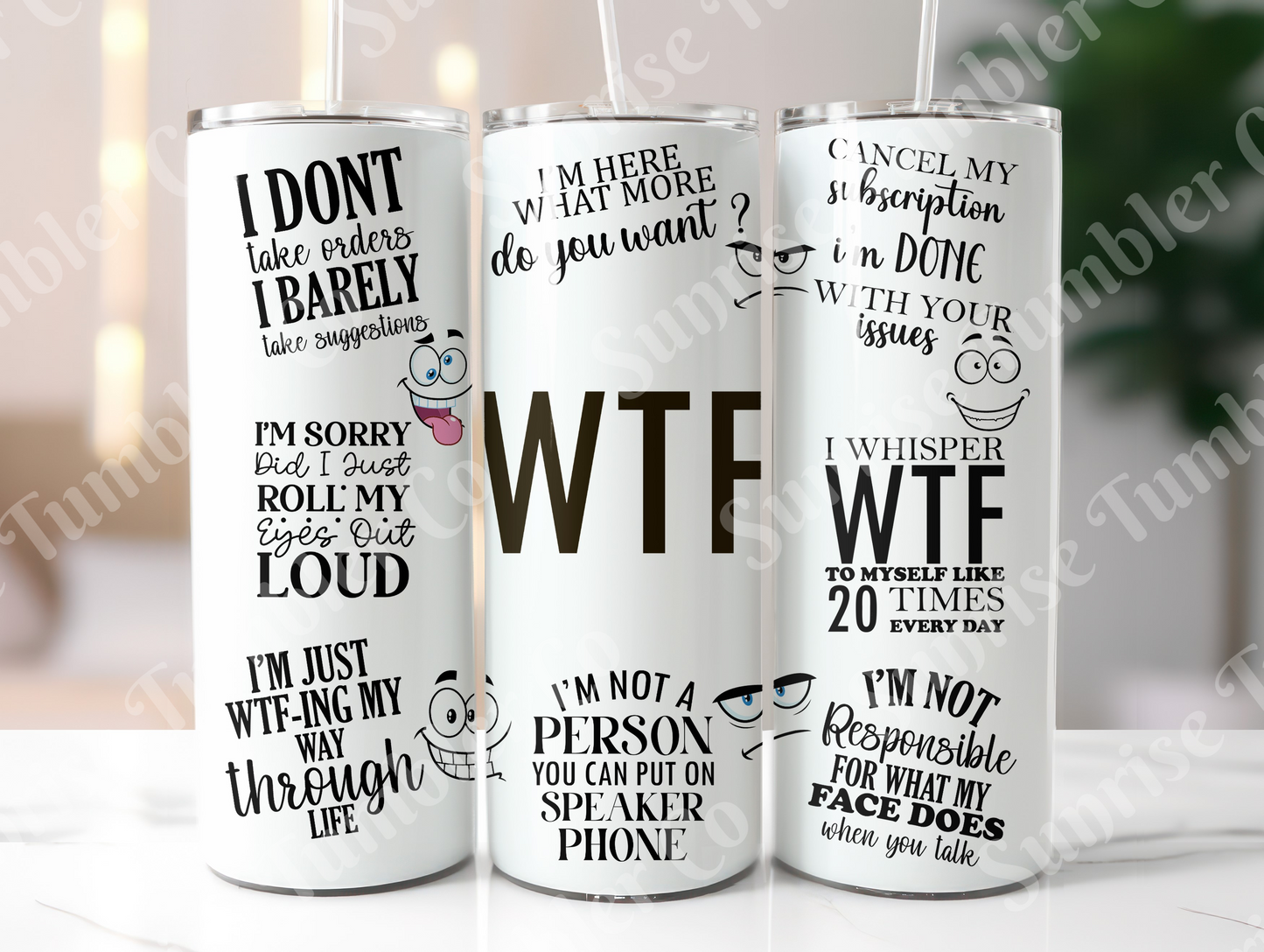 Sarcastic Sayings Variety Part 4 - 20oz or 30 oz Tumblers (Glow in The Dark Option Available)