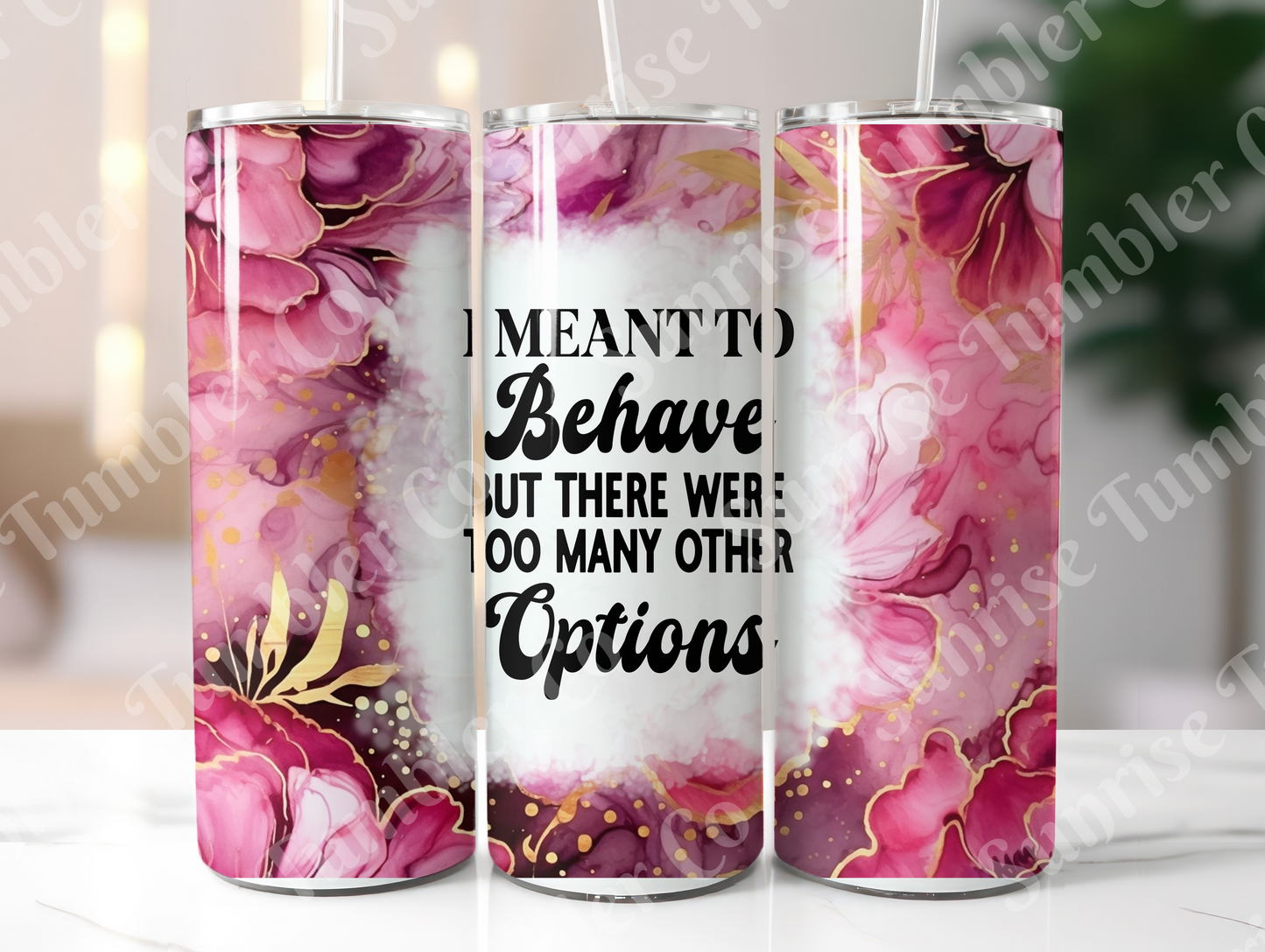 Sarcastic Sayings Variety Part 4 - 20oz or 30 oz Tumblers (Glow in The Dark Option Available)