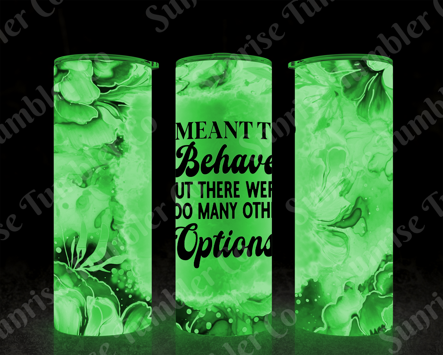 Sarcastic Sayings Variety Part 4 - 20oz or 30 oz Tumblers (Glow in The Dark Option Available)