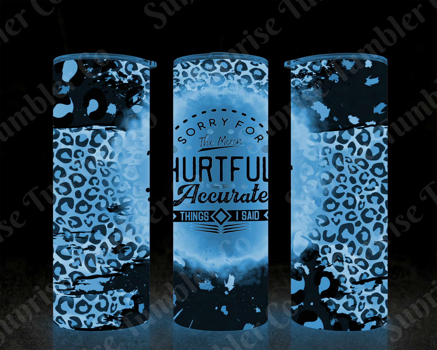Sarcastic Sayings Variety Part 1 - 20oz or 30 oz Tumblers (Glow in The Dark Option Available)
