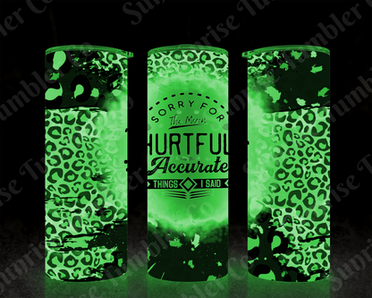 Sarcastic Sayings Variety Part 1 - 20oz or 30 oz Tumblers (Glow in The Dark Option Available)