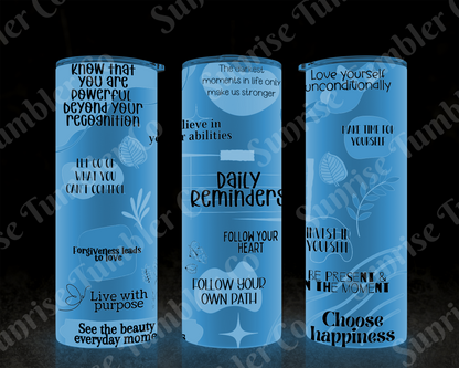 Positive and Inspirational Sayings Variety Part 3 - 20 oz and 30 oz Tumblers (Glow In The Dark Options Available)