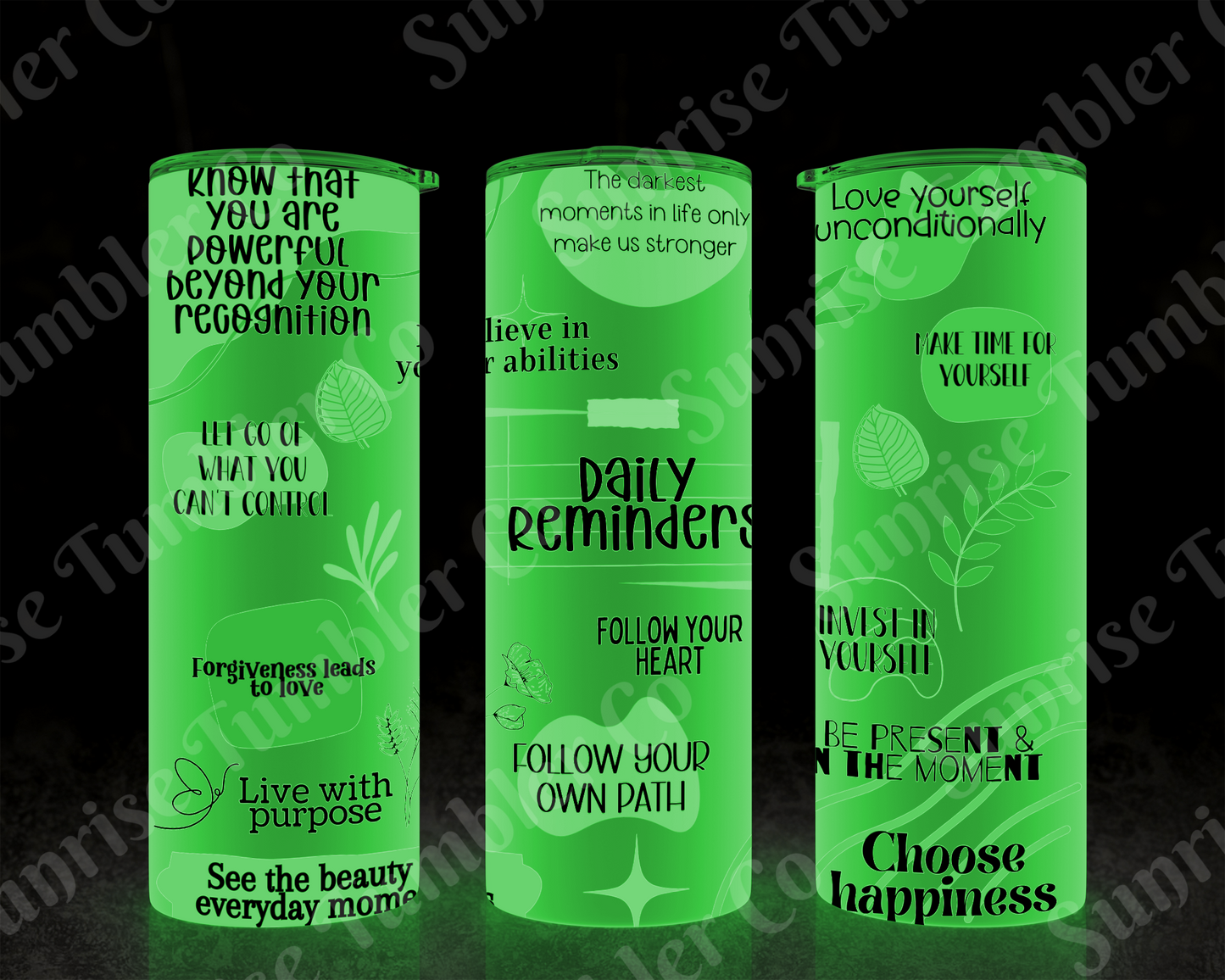 Positive and Inspirational Sayings Variety Part 3 - 20 oz and 30 oz Tumblers (Glow In The Dark Options Available)