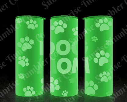 Dog Mom and Dog Dad Variety - 20 oz and 30 oz Tumblers (Glow In The Dark Option Available)