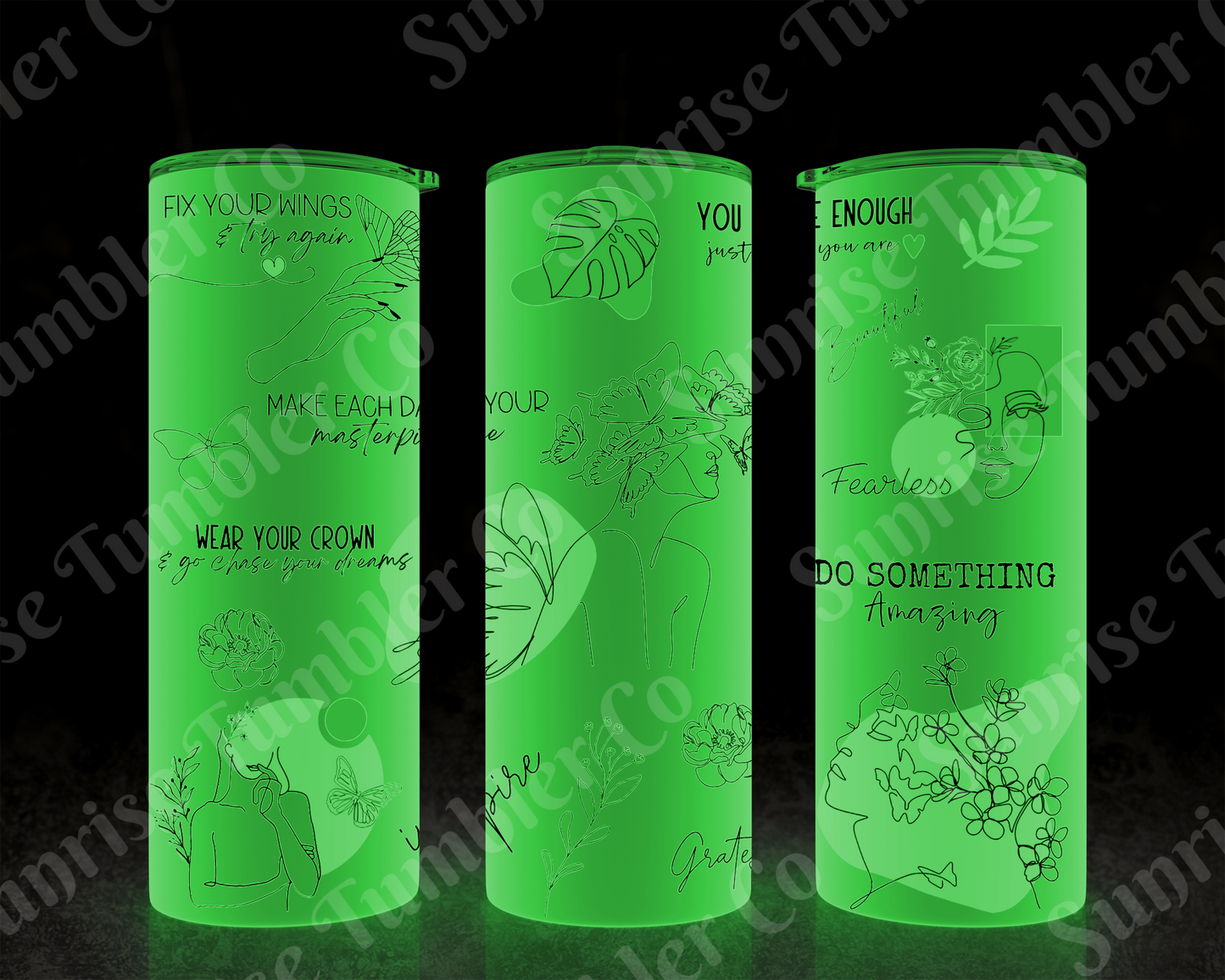 Positive and Inspirational Sayings Variety Part 3 - 20 oz and 30 oz Tumblers (Glow In The Dark Options Available)