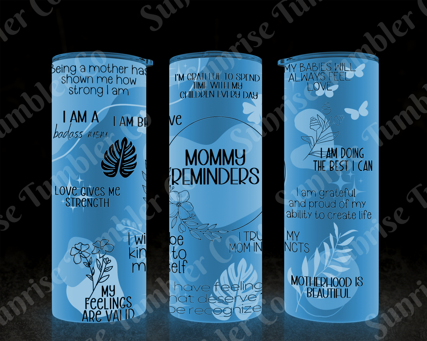 Positive and Inspirational Sayings Variety Part 3 - 20 oz and 30 oz Tumblers (Glow In The Dark Options Available)