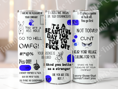 Mature & Adult Sayings Variety Part 4 - 20oz and 30oz Tumblers (Glow In The Dark Green And Blue Available)