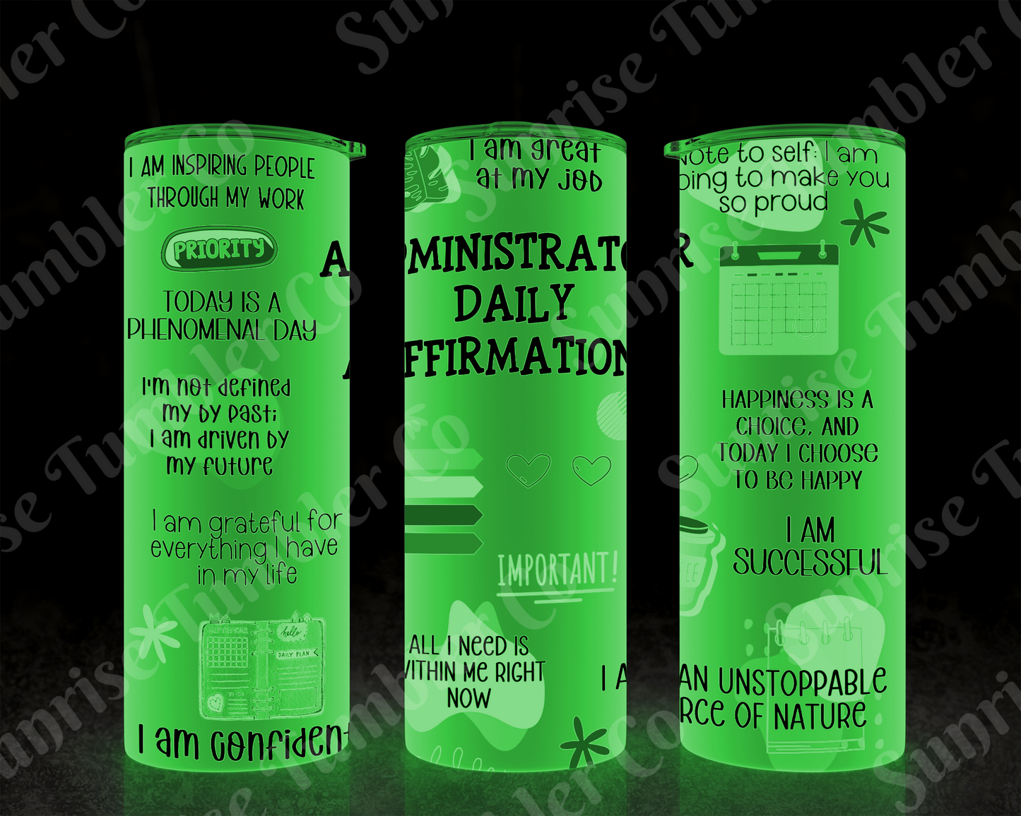 Positive and Inspirational Sayings Variety Part 3 - 20 oz and 30 oz Tumblers (Glow In The Dark Options Available)