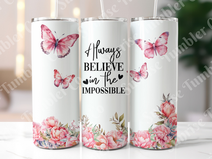 Positive and Inspirational Sayings Variety Part 3 - 20 oz and 30 oz Tumblers (Glow In The Dark Options Available)