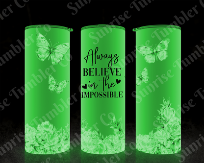 Positive and Inspirational Sayings Variety Part 3 - 20 oz and 30 oz Tumblers (Glow In The Dark Options Available)