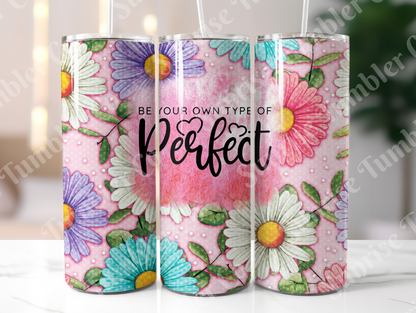 Positive and Inspirational Sayings Variety Part 3 - 20 oz and 30 oz Tumblers (Glow In The Dark Options Available)