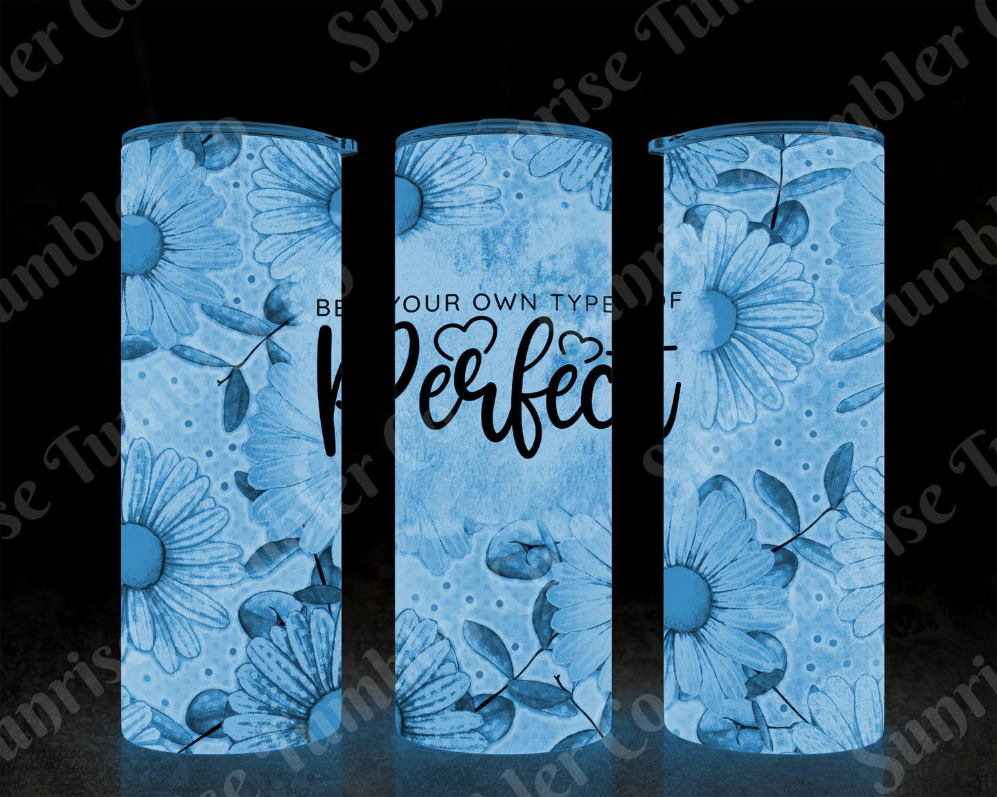 Positive and Inspirational Sayings Variety Part 3 - 20 oz and 30 oz Tumblers (Glow In The Dark Options Available)