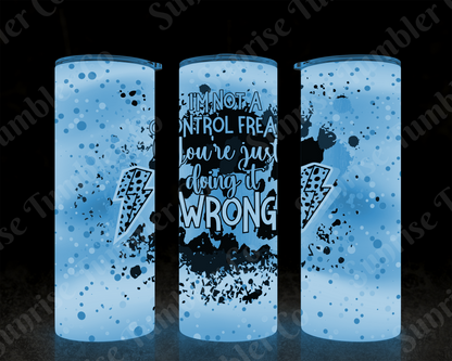 Sarcastic Sayings Variety Part 1 - 20oz or 30 oz Tumblers (Glow in The Dark Option Available)