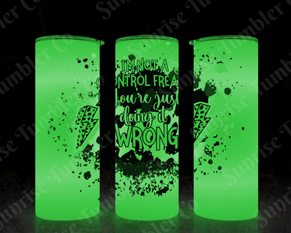 Sarcastic Sayings Variety Part 1 - 20oz or 30 oz Tumblers (Glow in The Dark Option Available)